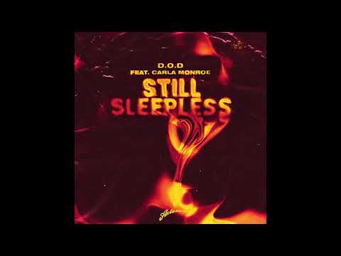 D.O.D feat. Carla Monroe - Still Sleepless (Extended Mix)