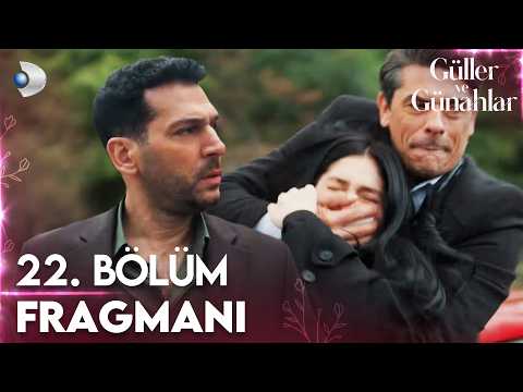 Güller ve Günahlar 22. Bölüm Fragmanı - Ön İzleme Detayları