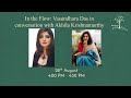 In The Flow Vasundhara Das In Conversation With Akhila Krishnamurthy