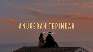 Download lagu Andmesh - Anugerah Terindah | Lyrics Video mp3 Download lagu Andmesh - Anugerah Terindah | Lyrics Video mp3