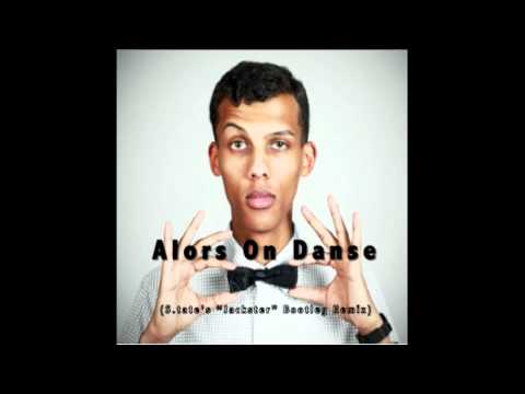 Alors on Danse (S.tate's "Jackster" Bootleg Remix)
