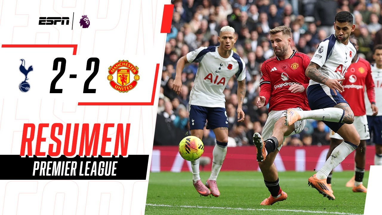¡DOS GOLES EN TIEMPO DE DESCUENTO! INCREÍBLE EMPATE | Tottenham Hotspur 2-2 Man. United | RESUMEN