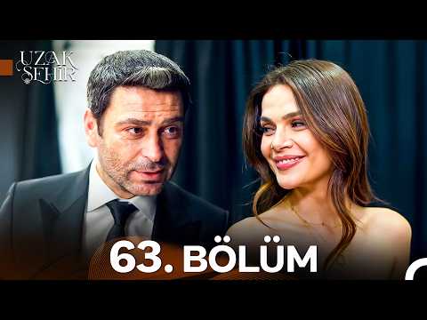 Uzak Şehir 63. Bölüm (SEZON FİNALİ)