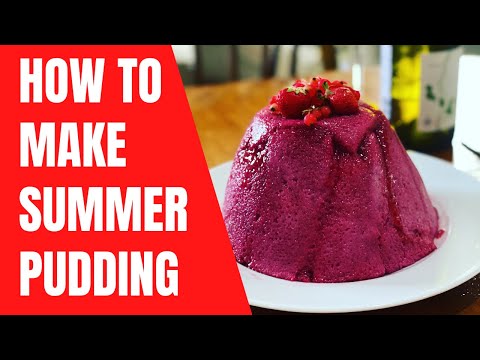 How to make Summer Pudding - a classic British dessert recipe