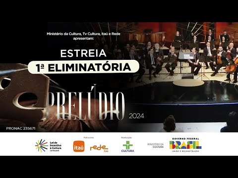 Prelúdio 2024 | Estreia | Primeira eliminatória