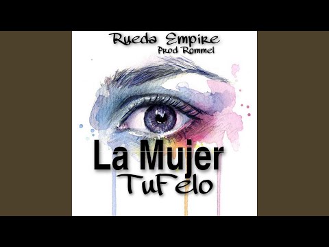 La Mujer (feat. Tufelo)
