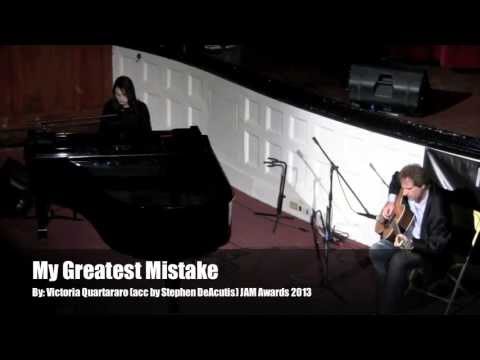 Victoria Quartararo - My Greatest Mistake (ORIGINAL) © 2012 (2013 JAM Awards performance)