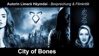 preview picture of video '210 City of Bones (Chroniken der Unterwelt) Kritik & Gedakenspiele von Autorin Limara'