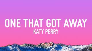 Download lagu Katy Perry - The One That Got Away (Lyrics) mp3