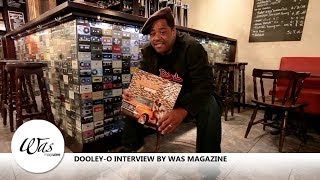 Dooley-O Interview by WAS Magazine - OG promo Tour 2013
