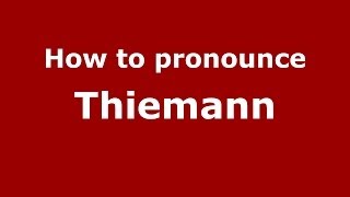 How to pronounce Thiemann