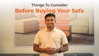 How To Choose Your Sofa | The Ultimate Guide For Buying Sofa | Buy Right With Furnishka