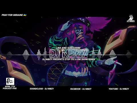Dj Nibzy Presents Stop !!!!!!!! A Rik Shaw Remix