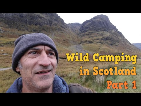 Wild camping in the highlands of Scotland - Part 1