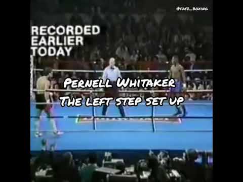 Pernell Whitaker  - The Left Step Set Up