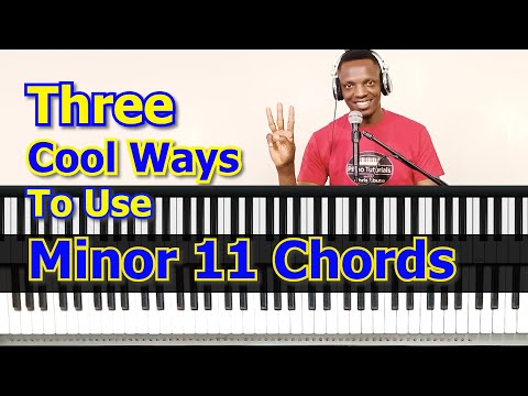 #96 : Three Ways To Use Minor 11 Chords