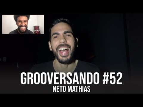 Grooversando #52 - Neto Mathias [Samuel Mariano]