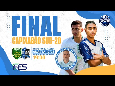 CAMPEONATO ESTADUAL SUB 20 - FINAL | PORTO X ASTER