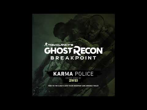 2WEI – Karma Police (Official Ghost Recon Announce Trailer Cover Song)