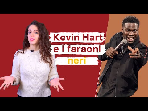 Kevin Hart e i faraoni neri.