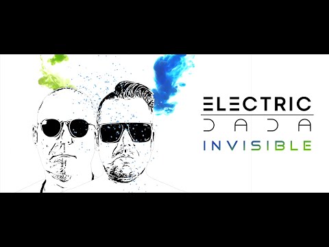 ELECTRIC DADA - Invisible (Official Video)