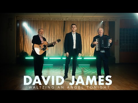 David James feat. Foster & Allen - Waltzing An Angel Tonight [Official Music Video]