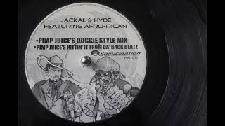 Jackal & Hyde - Give It All You Got 2000 (Pimp Juice's Doggie Style Mix)