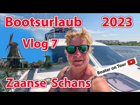 Vlog7 Boating Holiday 2023 - Zaandijk - Zaanse Schans - Zaandam from Naarden - Boating Netherlands