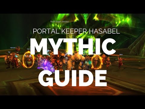 Portal Keeper Hasabel - Mythic Raid Guide