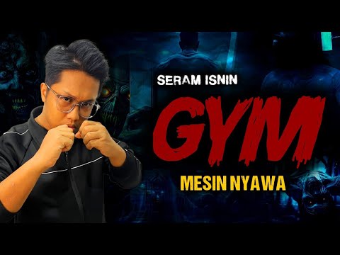 SERAM PUAKA GYM -  GYMNASIUM HAUNTED STORY