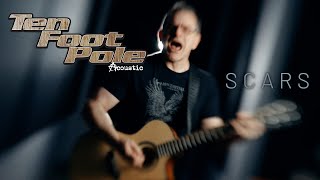 Ten Foot Pole - Scars (Acoustic) (Official Music Video)
