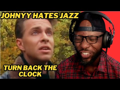 JOHNNY HATES JAZZ - TURN BACK THE CLOCK | CLASSIC 80S HIT REACTION & REVIEW