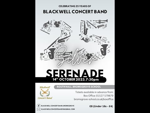 Silver Serenade - Blackwell Concert Band's 25th Anniversary Concert