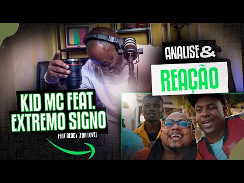 Kid Mc e Extremo Signo ft Deddy- For Love #analise #reacção
