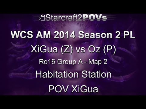 SC2 HotS - WCS AM 2014 S2 PL - XiGua vs Oz - Ro16 Group A - Map 2 - Habitation Station - XiGua