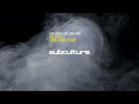 Lisa Louder Feat. Jodie Poye - Safe Place (Craig Connelly Extended Remix)