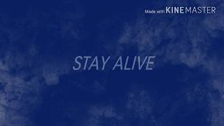 STAY ALIVE lyrics (BEXEY / FAT NICK)clean version