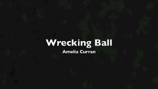 Wrecking Ball - Amelia Curran