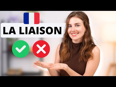 THE LIAISON IN FRENCH | Mandatory, optional and prohibited connections