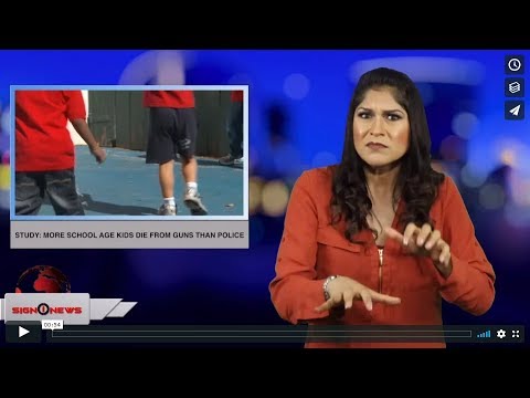 Study: More school age kids die from guns than police (ASL - 3.24.19)