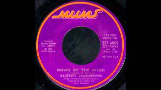 1972_514 - Albert Hammond - Down By The River - (45)
