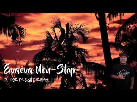 EVAEVA NON-STOP (DJ Forty-Eight Remix 2021)