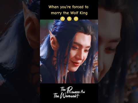 When you're forced to marry the Wolf King😦 #郎君不如意 #ThePrincessandtheWerewolf #吴宣仪 #陈哲远 #youku