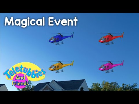 Teletubbies and Friends Magical Event: Magic Helicopters