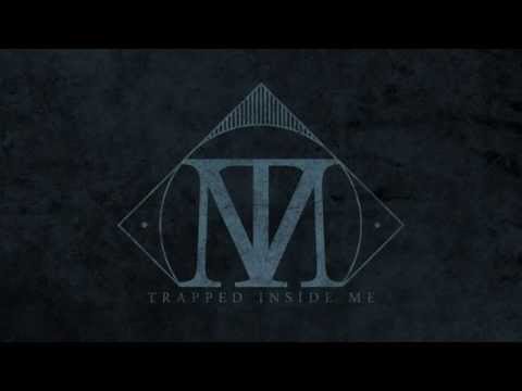 Trapped Inside Me - The Opposite Of Consequences (Audio)