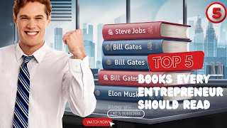 Unlock Success: Top 5 Must-Read Books for Every Entrepreneur! 🤯