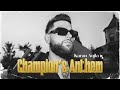 Champions Anthem (Official Video) Karan Aujla | Ikky | Latest Punjabi Songs 2023