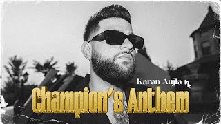 Champions Anthem (Official Video) Karan Aujla  Ikk