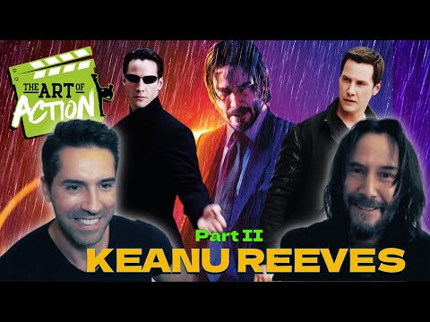 The Art of Action - Keanu Reeves - Episode 46 PART 2