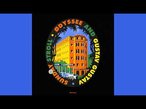 Odyssee x Gustav Gustav   Sunday Stroll